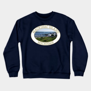 Mackinac Island Harbor in Michigan Crewneck Sweatshirt